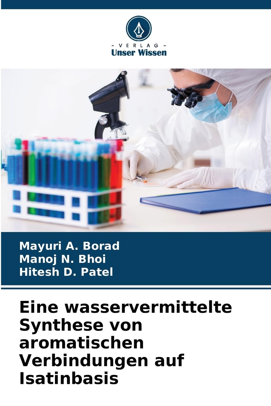 Eine wasservermittelte Synthese von aromatischen Verbindungen auf Isatinbasis Natural Sciences