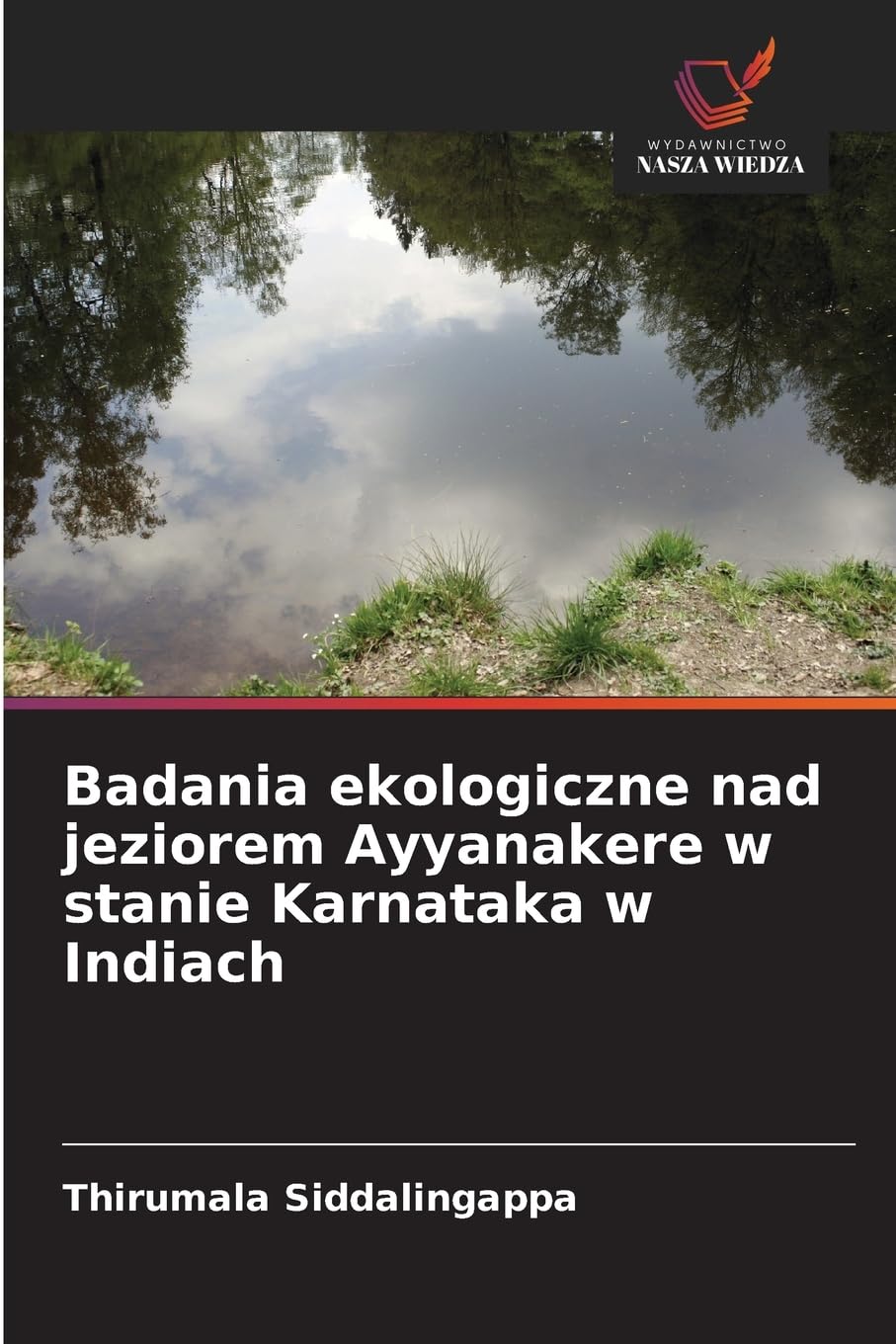 Badania ekologiczne nad jeziorem Ayyanakere w stanie Karnataka w Indiach Natural Sciences