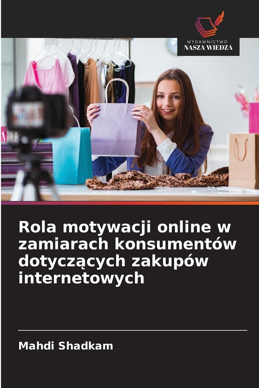 Rola motywacji online w zamiarach konsumentów dotycz¿cych zakupów internetowych Law