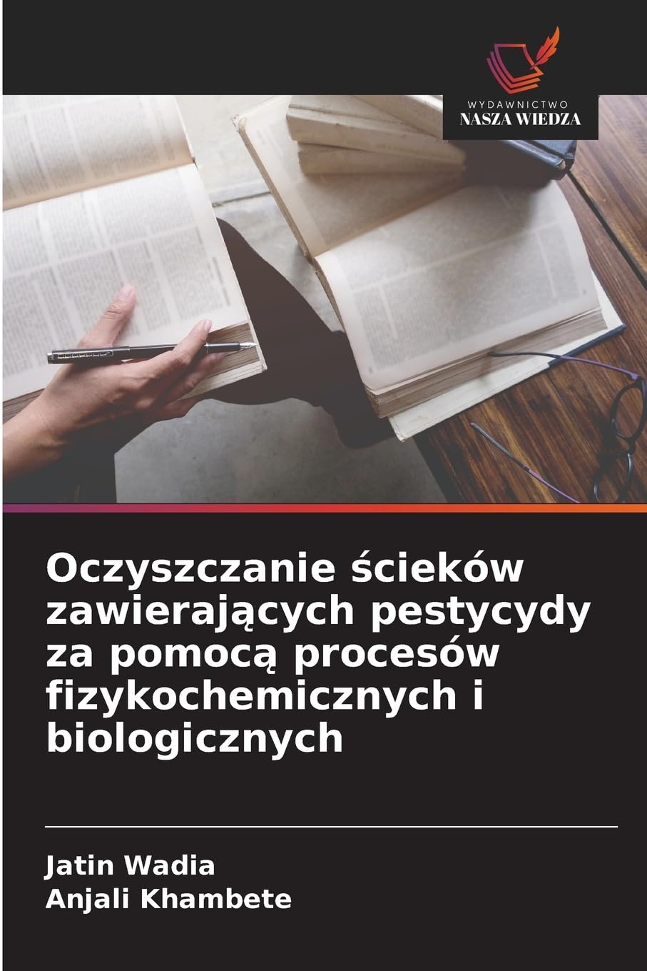 Oczyszczanie ¿cieków zawieraj¿cych pestycydy za pomoc¿ procesów fizykochemicznych i biologicznych Business & Technology
