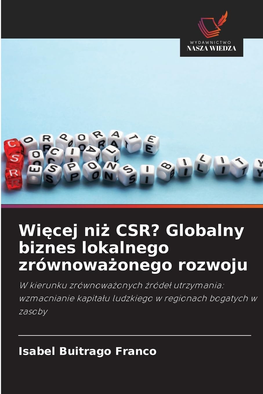 Wi¿cej ni¿ CSR? Globalny biznes lokalnego zrównowa¿onego rozwoju Law