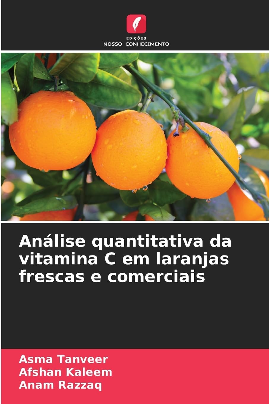 Análise quantitativa da vitamina C em laranjas frescas e comerciais Books