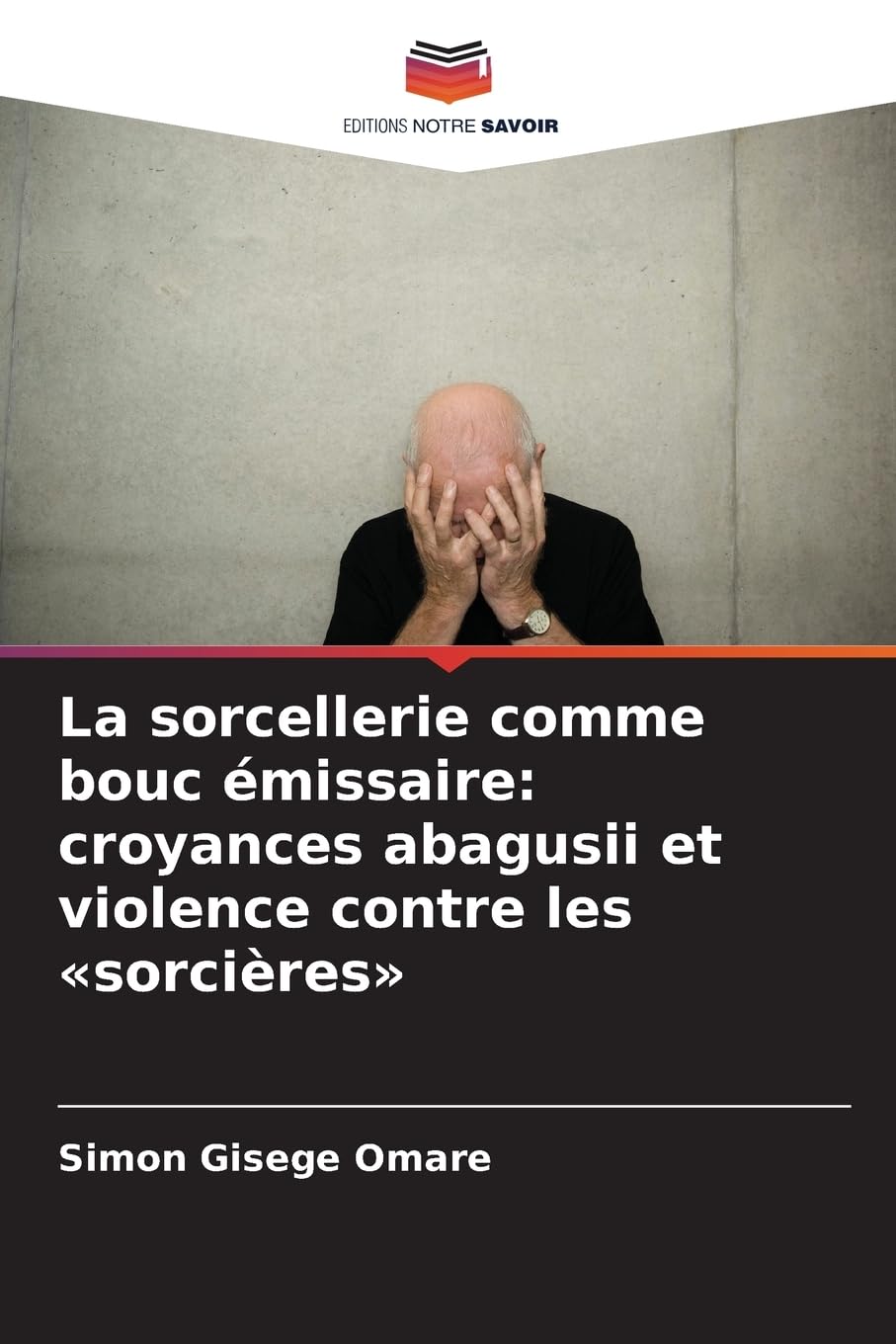 La sorcellerie comme bouc émissaire: croyances abagusii et violence contre les 'sorcières' Religion & Esotericism