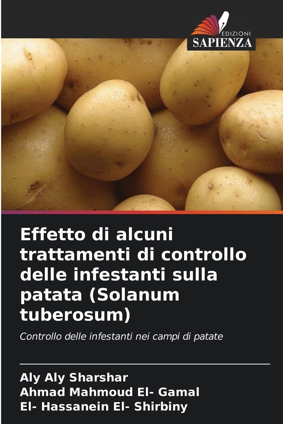 Effetto di alcuni trattamenti di controllo delle infestanti sulla patata (Solanum tuberosum) Natural Sciences