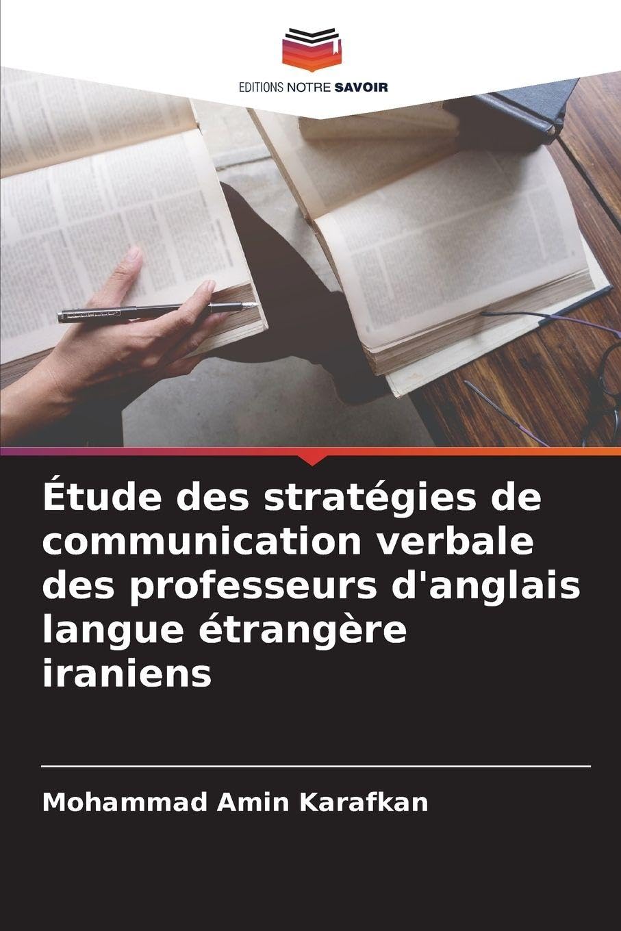 Étude des stratégies de communication verbale des professeurs d'anglais langue étrangère iraniens Books