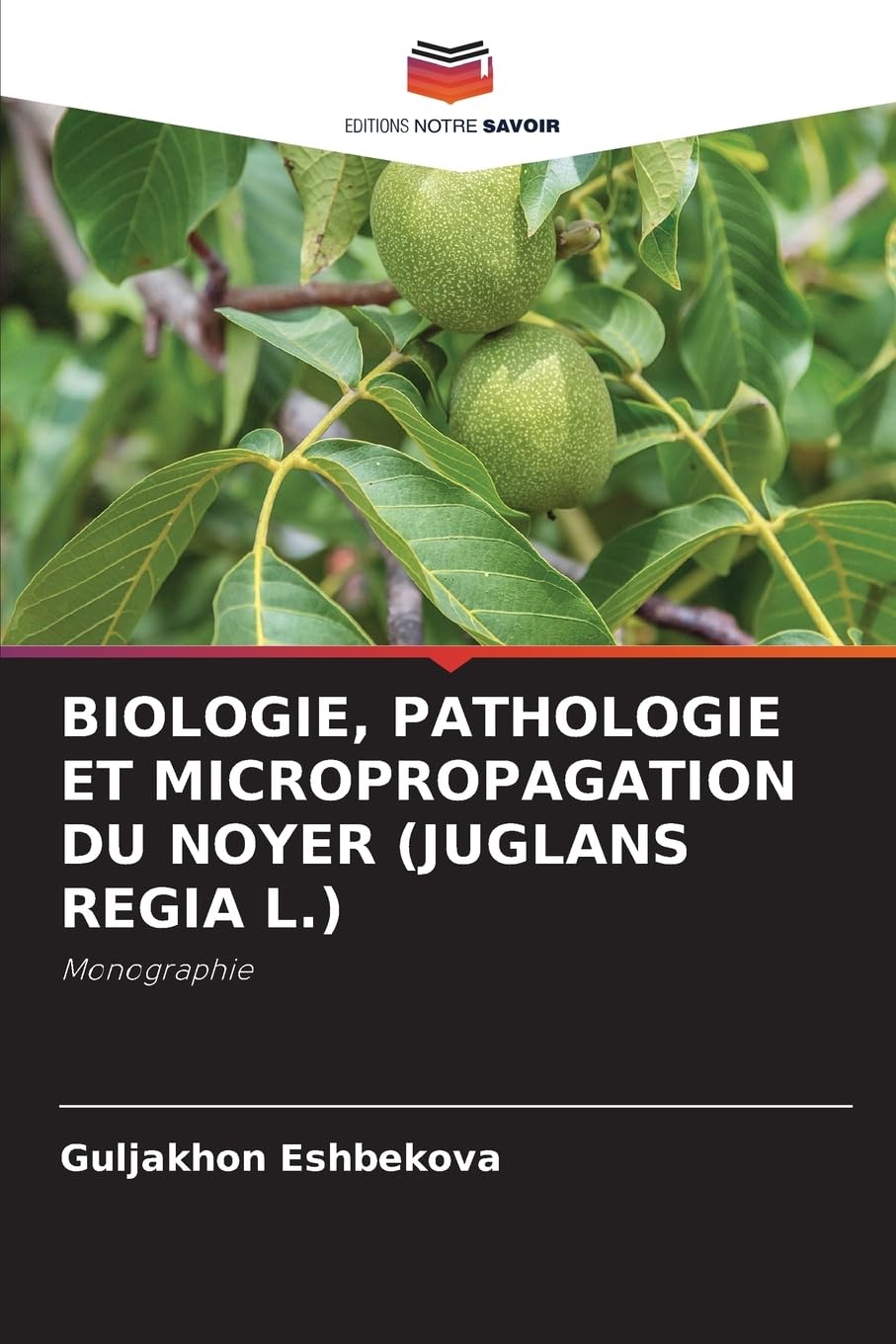 BIOLOGIE, PATHOLOGIE ET MICROPROPAGATION DU NOYER (JUGLANS REGIA L.) Natural Sciences