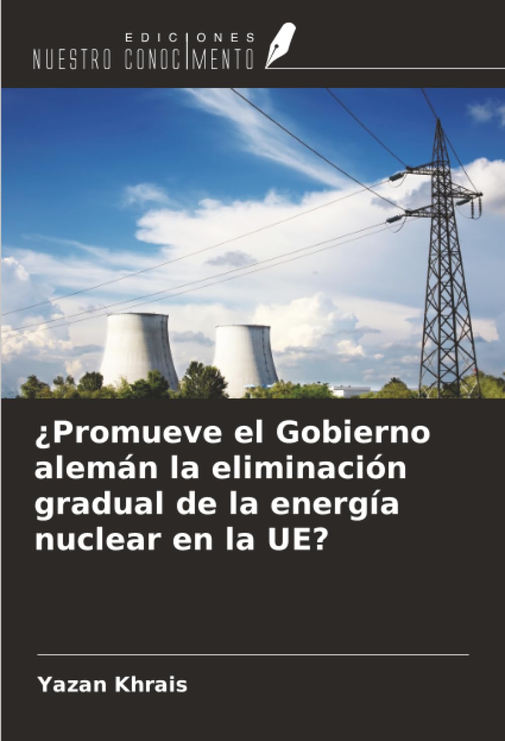 ¿Promueve el Gobierno alemán la eliminación gradual de la energía nuclear en la UE? Law