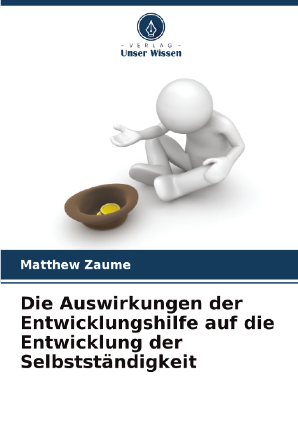 Die Auswirkungen der Entwicklungshilfe auf die Entwicklung der Selbstständigkeit Law