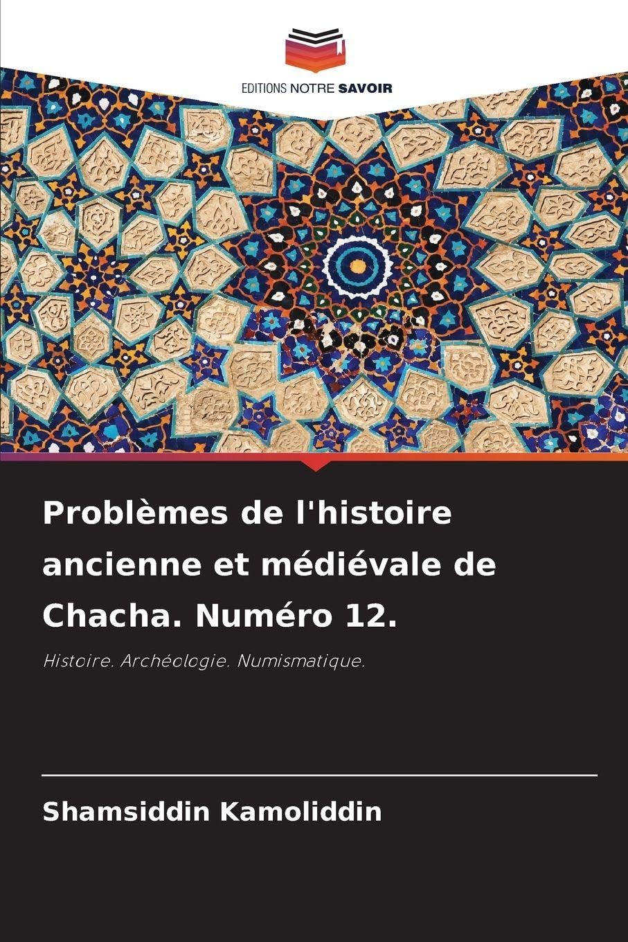Problèmes de l'histoire ancienne et médiévale de Chacha. Numéro 12. Politics & History