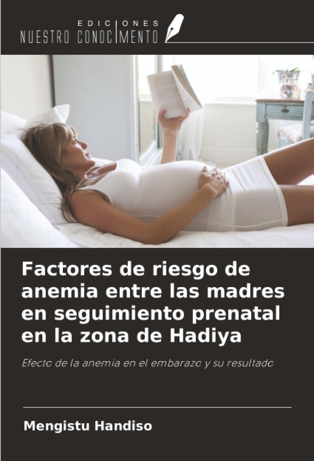 Factores de riesgo de anemia entre las madres en seguimiento prenatal en la zona de Hadiya Medicine