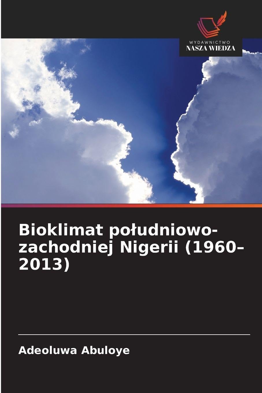 Bioklimat po¿udniowo-zachodniej Nigerii (1960-2013) Business, Finance & Career
