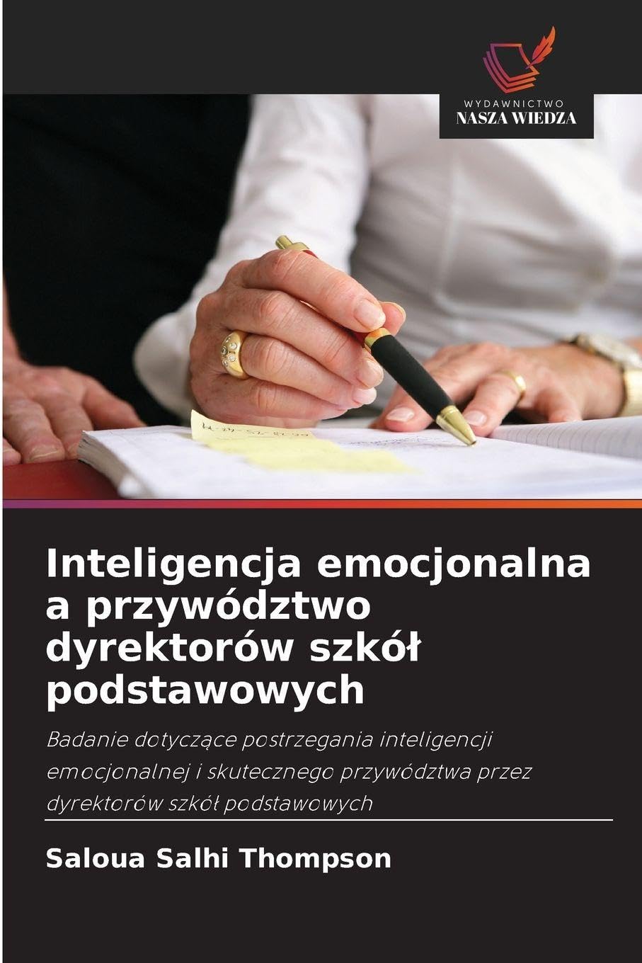 Inteligencja emocjonalna a przywództwo dyrektorów szkó¿ podstawowych Education & Training
