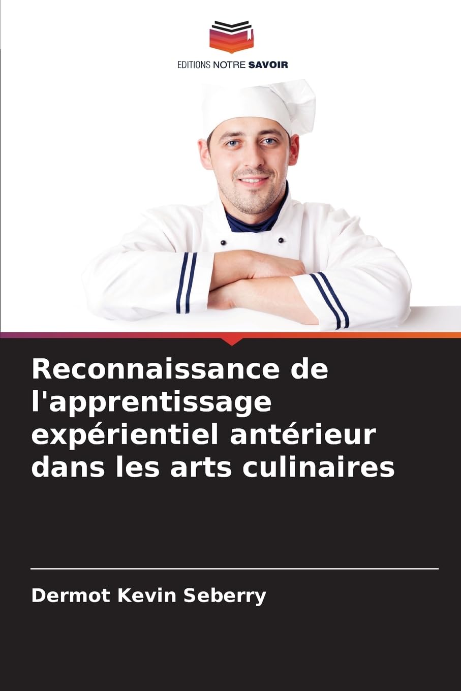 Reconnaissance de l'apprentissage expérientiel antérieur dans les arts culinaires Business, Finance & Career