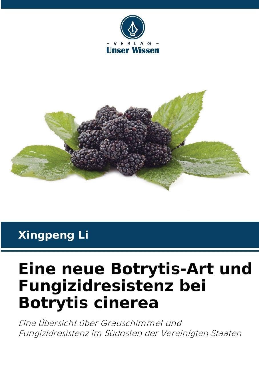 Eine neue Botrytis-Art und Fungizidresistenz bei Botrytis cinerea Natural Sciences
