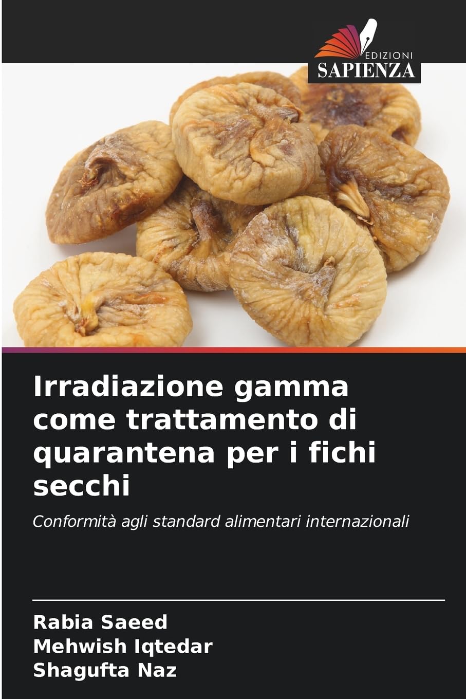 Irradiazione gamma come trattamento di quarantena per i fichi secchi Natural Sciences