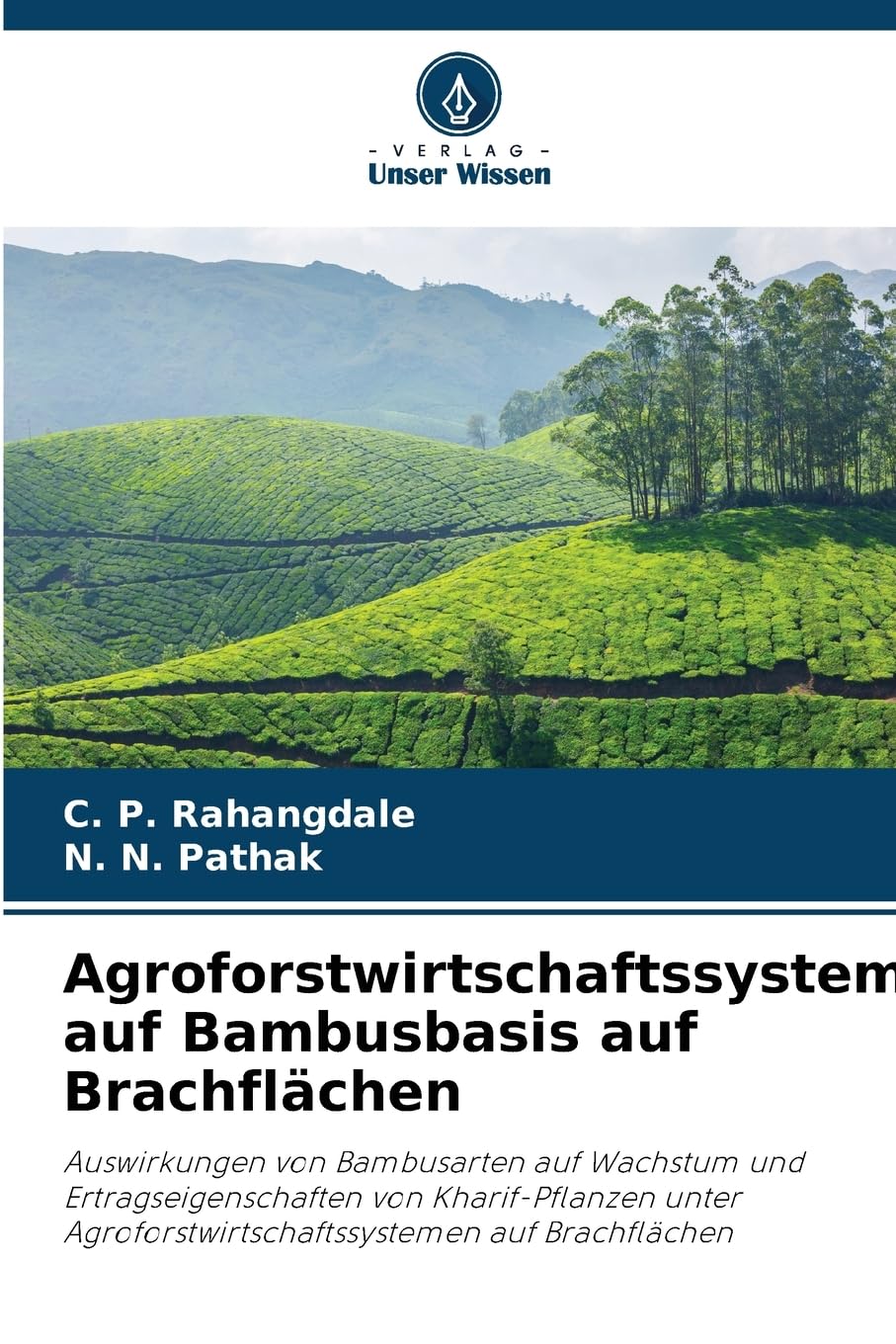 Agroforstwirtschaftssystem auf Bambusbasis auf Brachflächen Natural Sciences