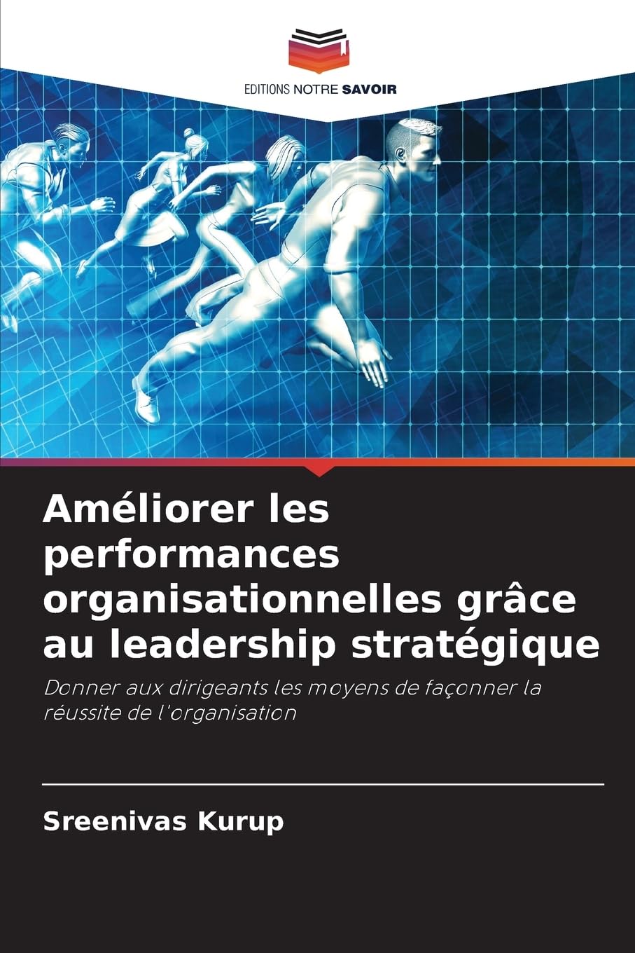 Améliorer les performances organisationnelles grâce au leadership stratégique Law
