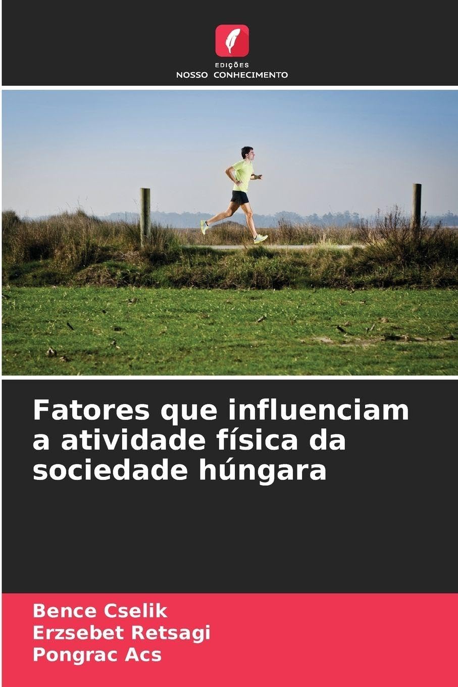 Fatores que influenciam a atividade física da sociedade húngara Law