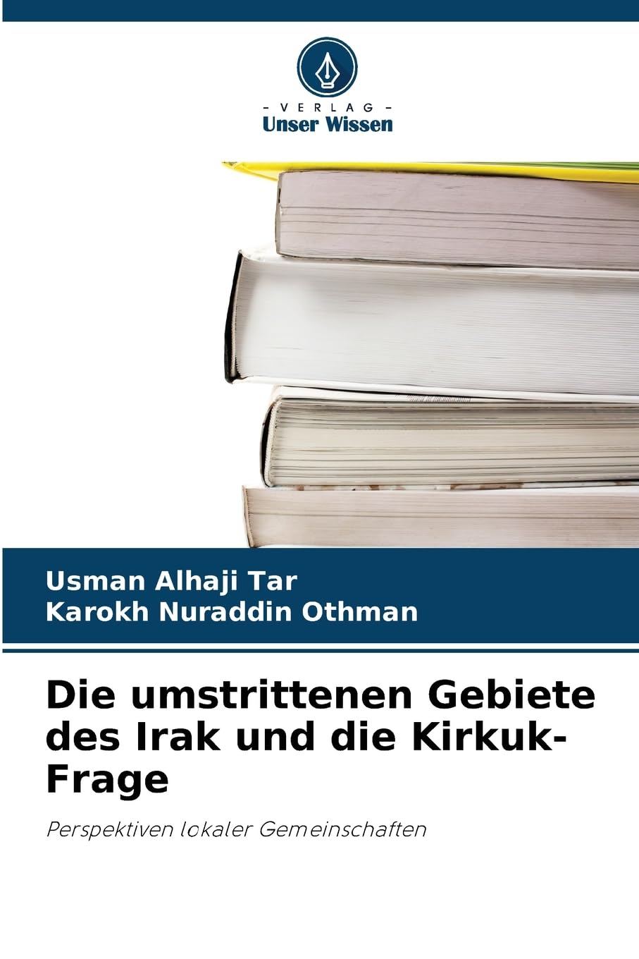 Die umstrittenen Gebiete des Irak und die Kirkuk-Frage Law