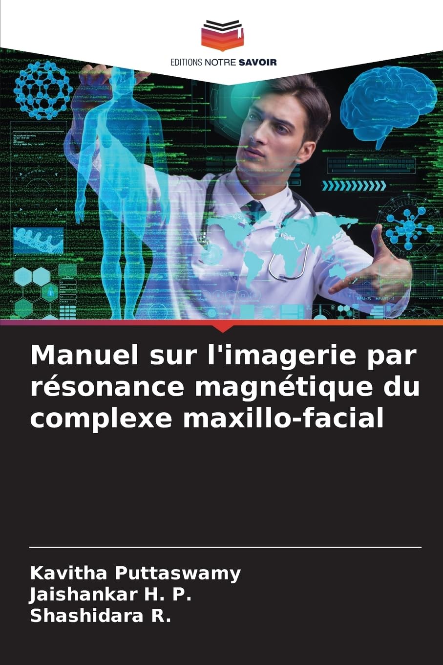 Manuel sur l'imagerie par résonance magnétique du complexe maxillo-facial Medicine