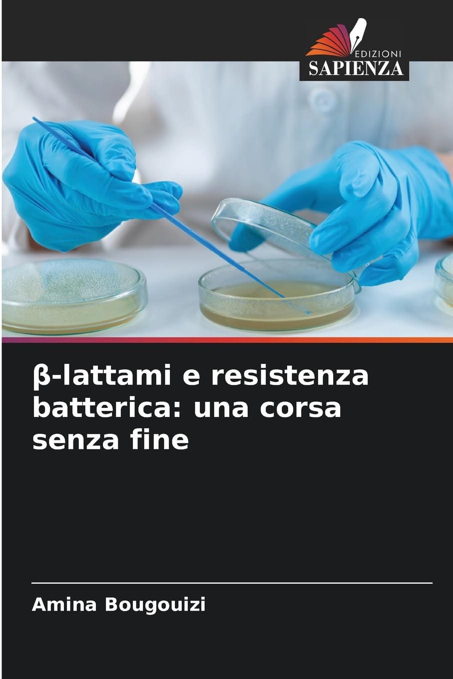 ¿-lattami e resistenza batterica: una corsa senza fine Natural Sciences