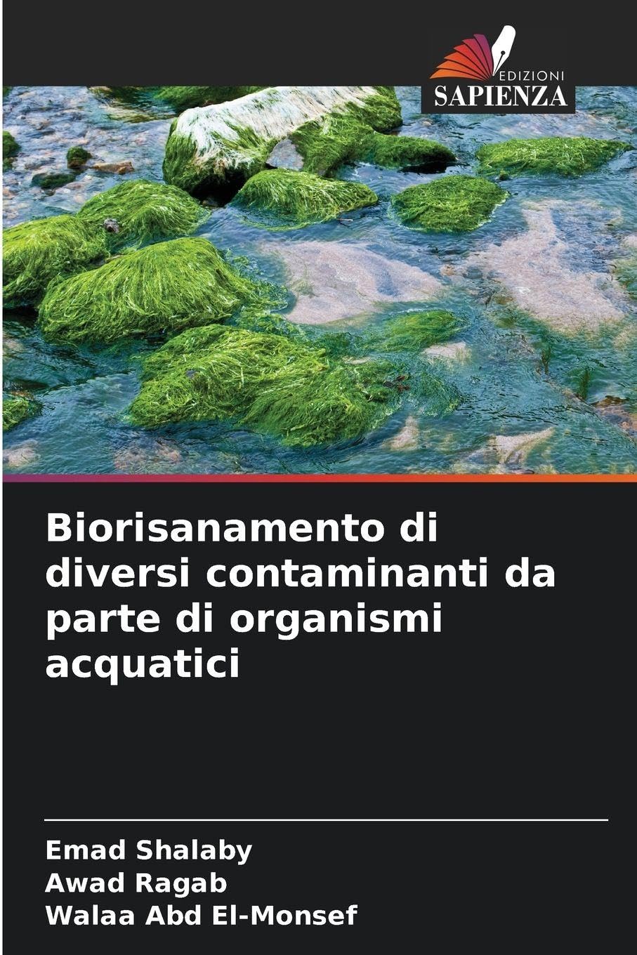 Biorisanamento di diversi contaminanti da parte di organismi acquatici Natural Sciences