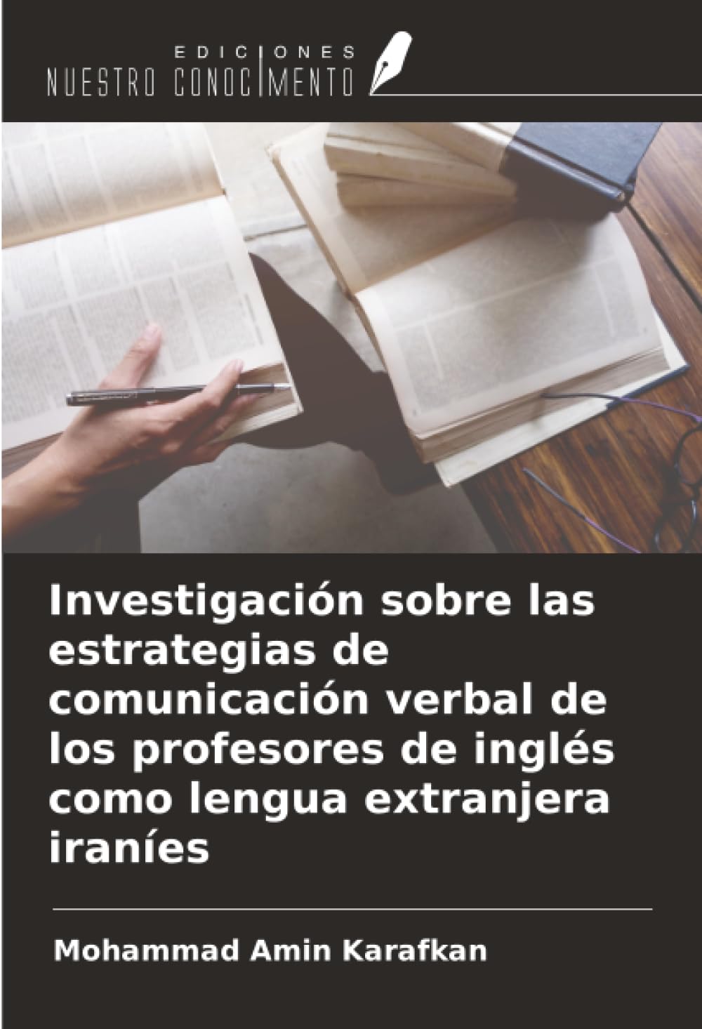 Investigación sobre las estrategias de comunicación verbal de los profesores de inglés como lengua extranjera iraníes Books