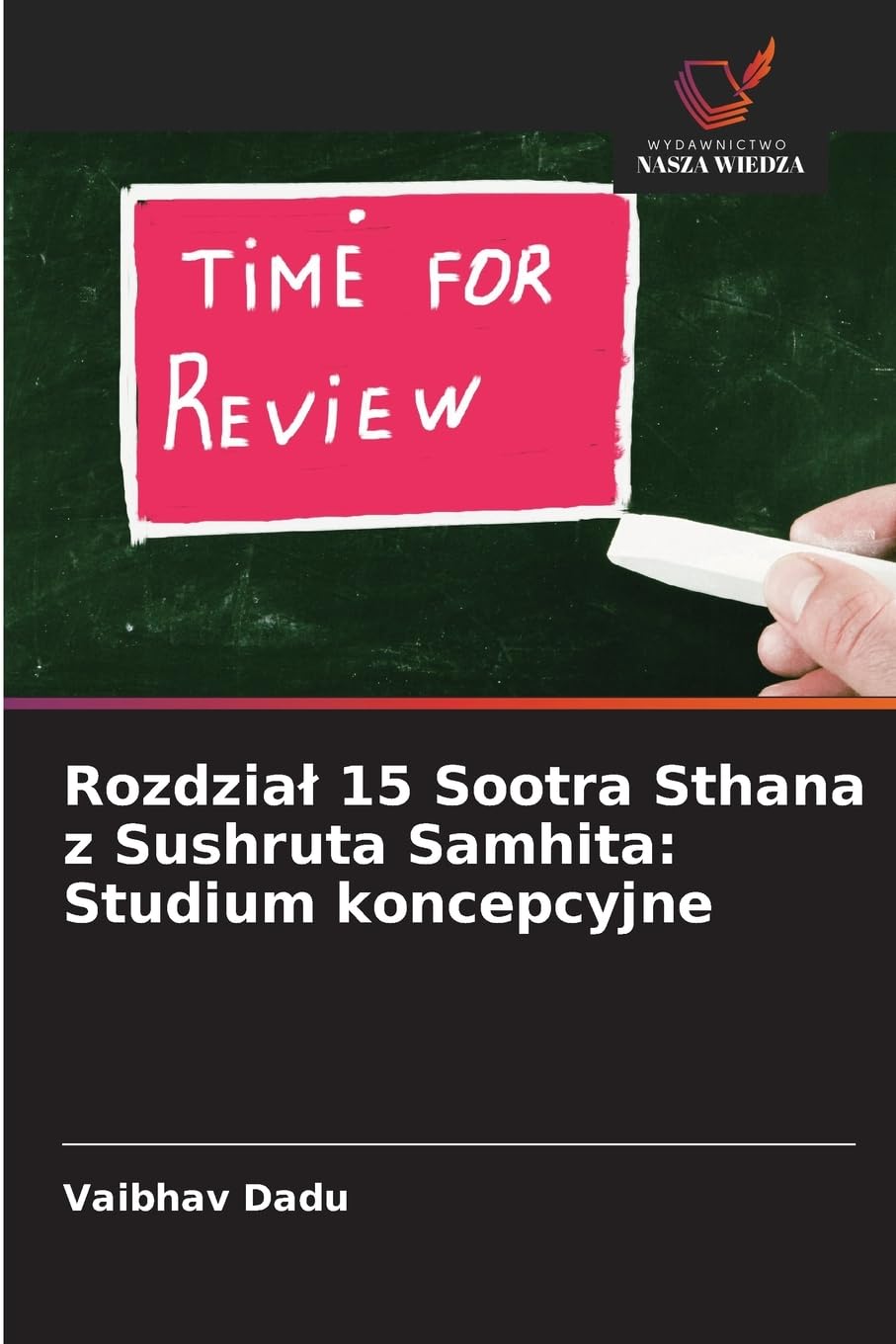 Rozdzia¿ 15 Sootra Sthana z Sushruta Samhita: Studium koncepcyjne Medicine