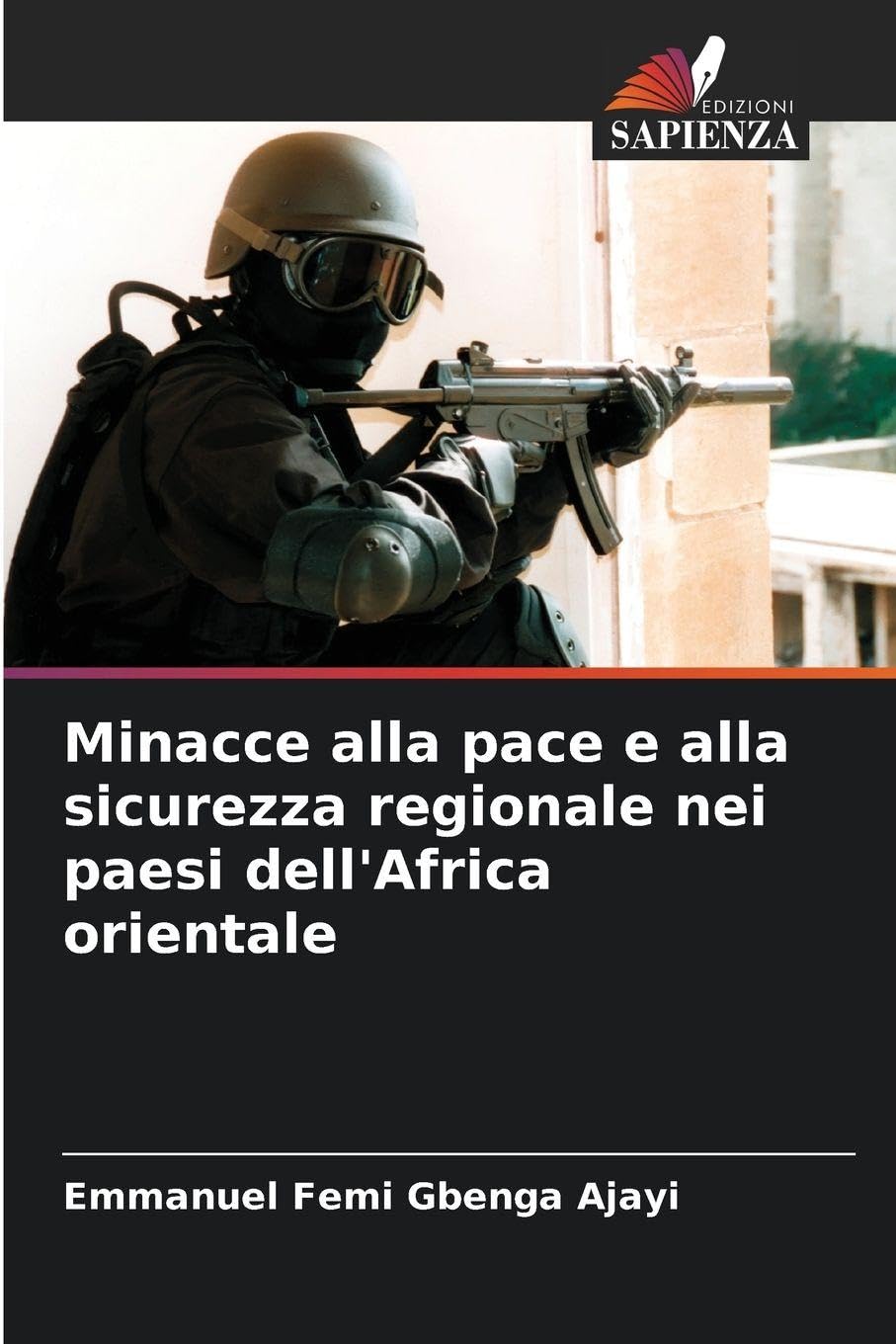 Minacce alla pace e alla sicurezza regionale nei paesi dell'Africa orientale Law
