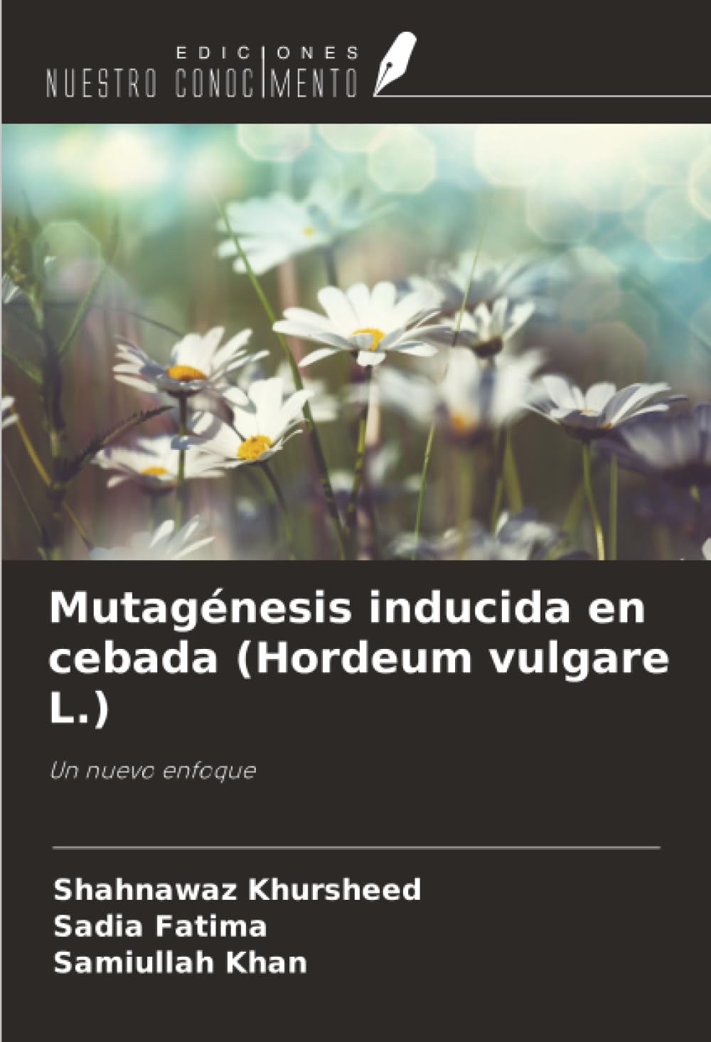 Mutagénesis inducida en cebada (Hordeum vulgare L.) Natural Sciences