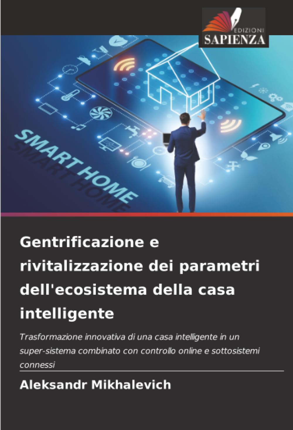 Gentrificazione e rivitalizzazione dei parametri dell'ecosistema della casa intelligente Business & Technology