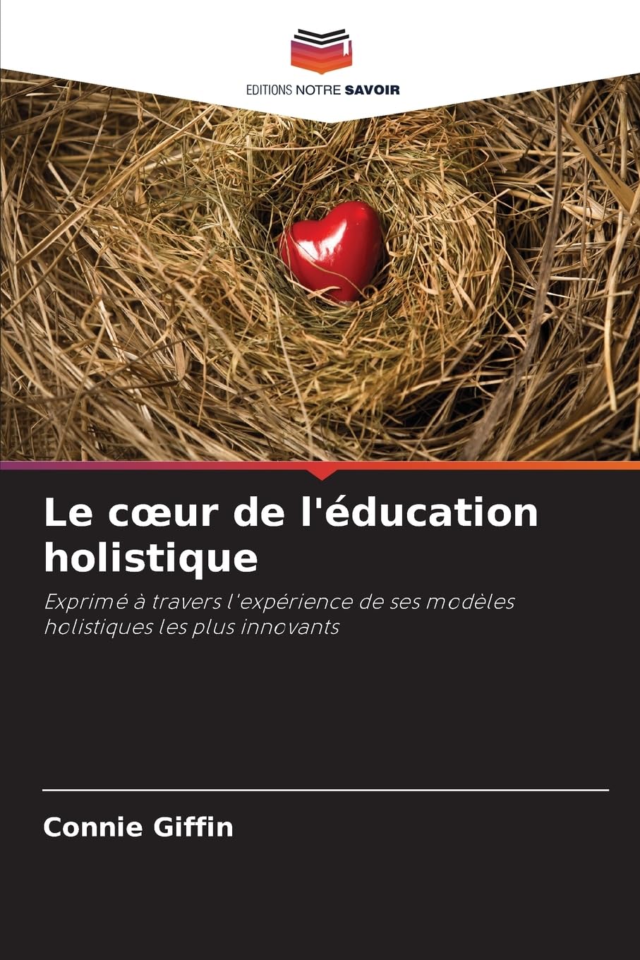 Le c¿ur de l'éducation holistique Education & Training