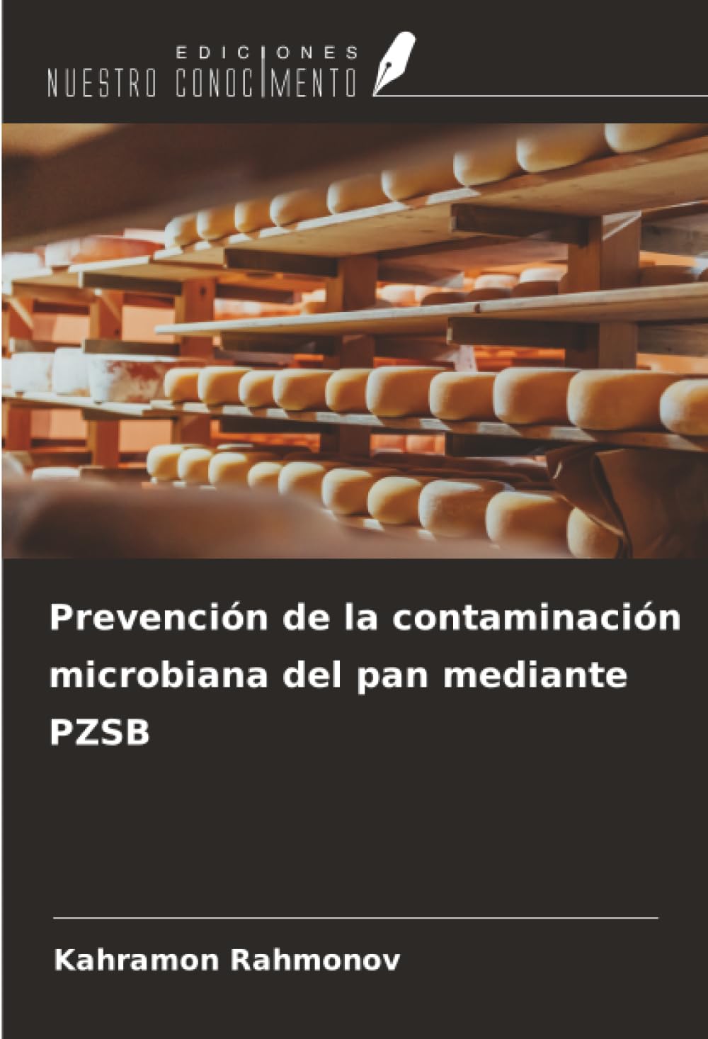 Prevención de la contaminación microbiana del pan mediante PZSB Business & Technology