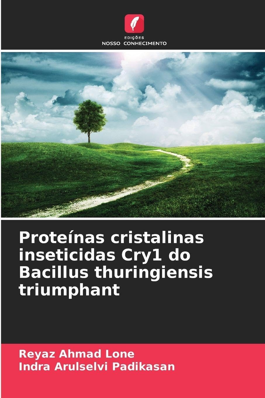 Proteínas cristalinas inseticidas Cry1 do Bacillus thuringiensis triumphant Natural Sciences