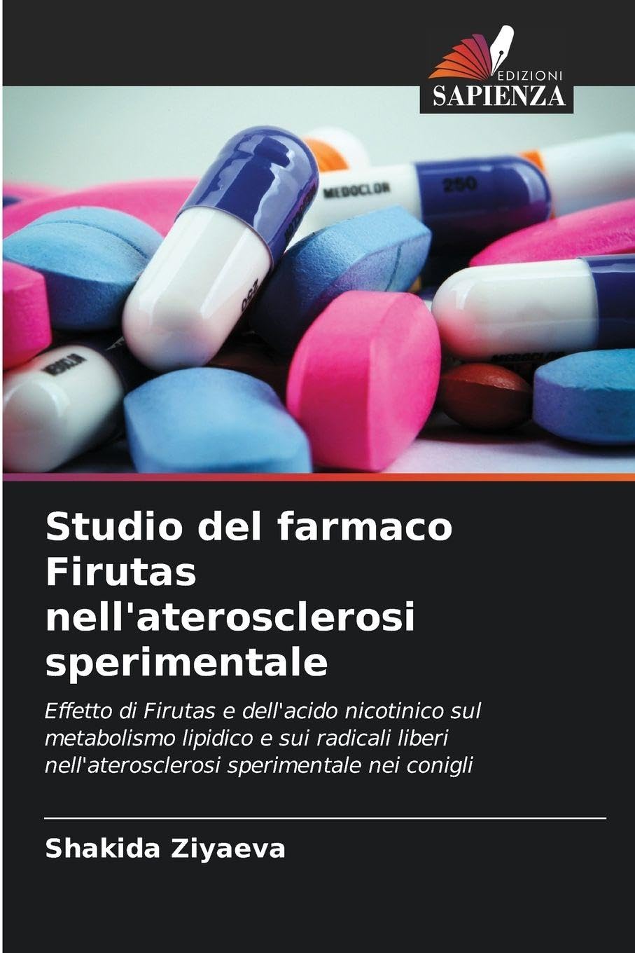 Studio del farmaco Firutas nell'aterosclerosi sperimentale Medicine