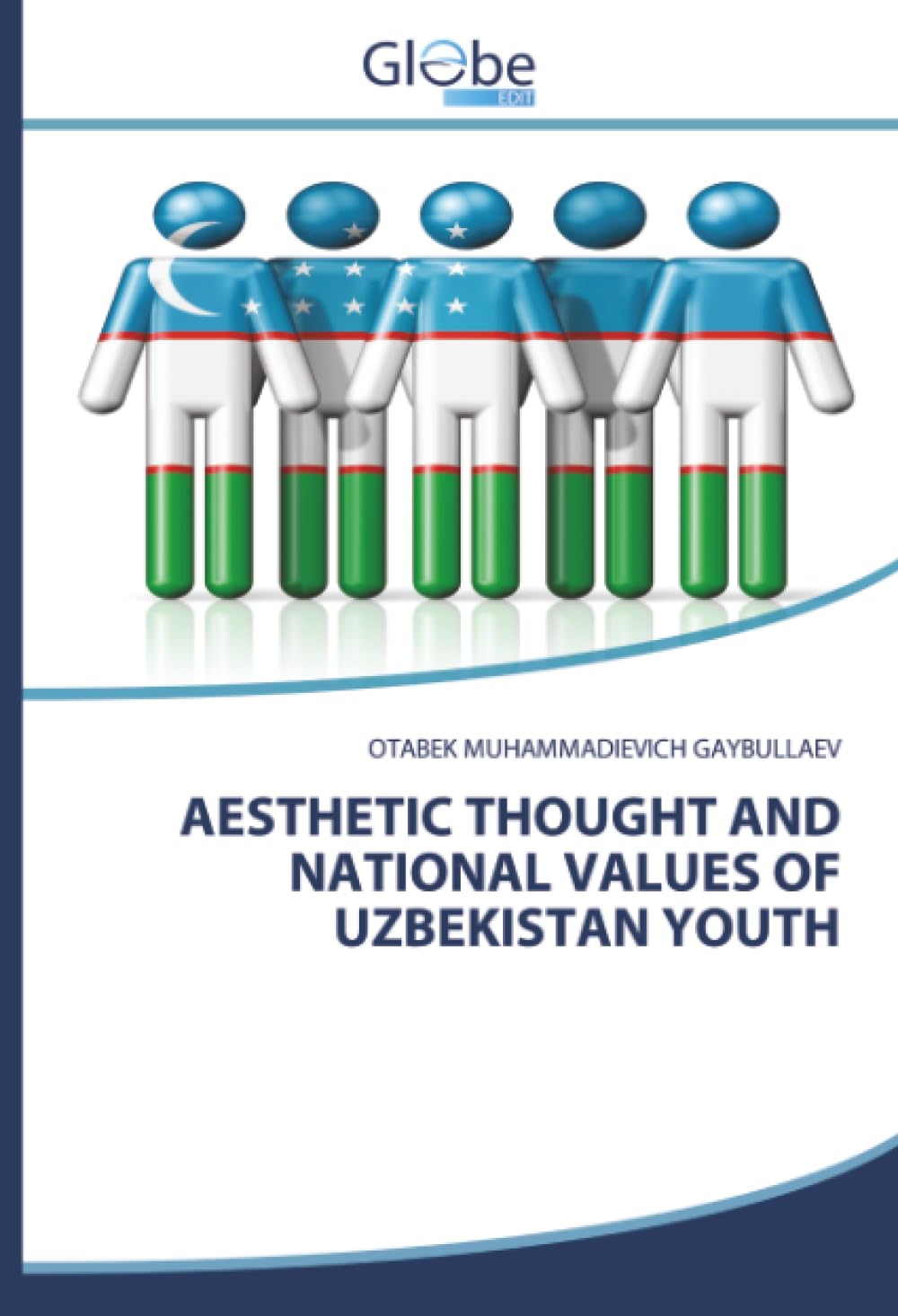 AESTHETIC THOUGHT AND NATIONAL VALUES OF UZBEKISTAN YOUTH Law