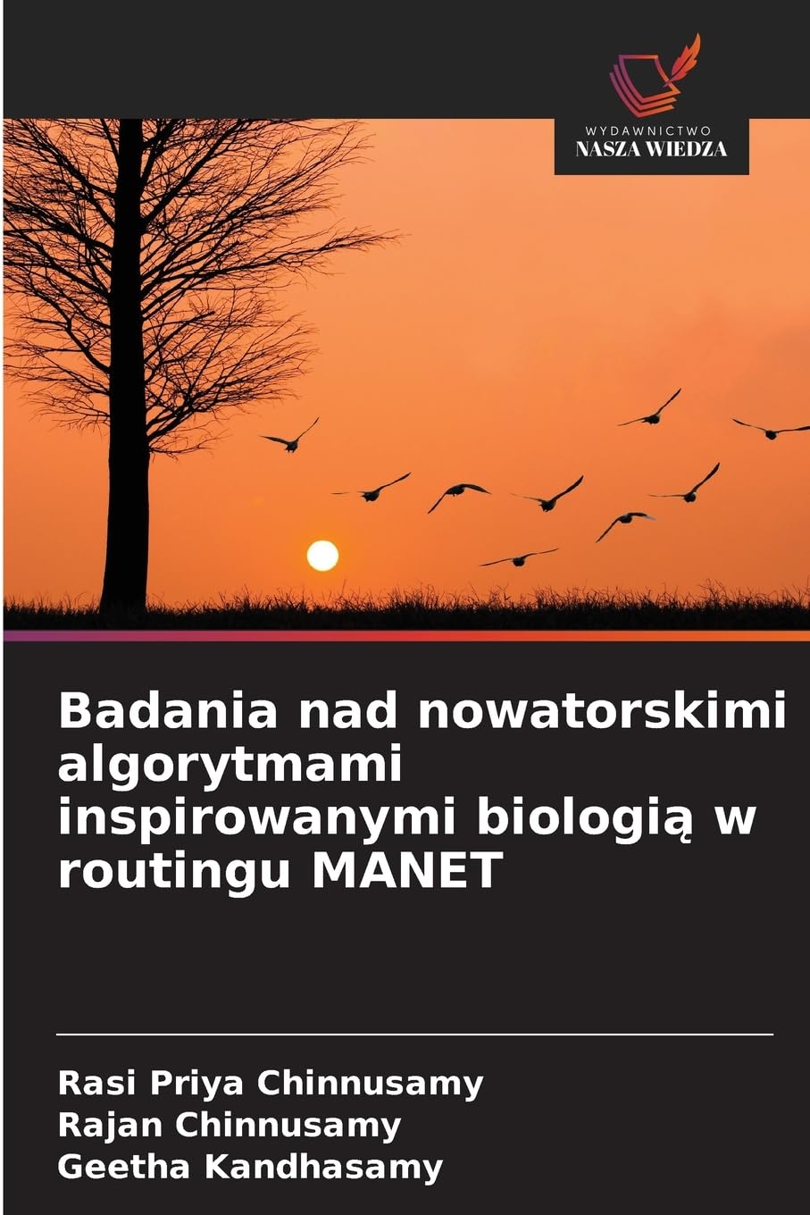 Badania nad nowatorskimi algorytmami inspirowanymi biologi¿ w routingu MANET Computer Science