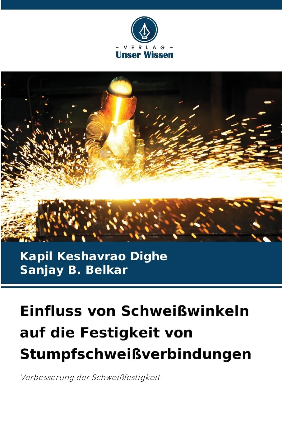 Einfluss von Schweißwinkeln auf die Festigkeit von Stumpfschweißverbindungen Education & Training