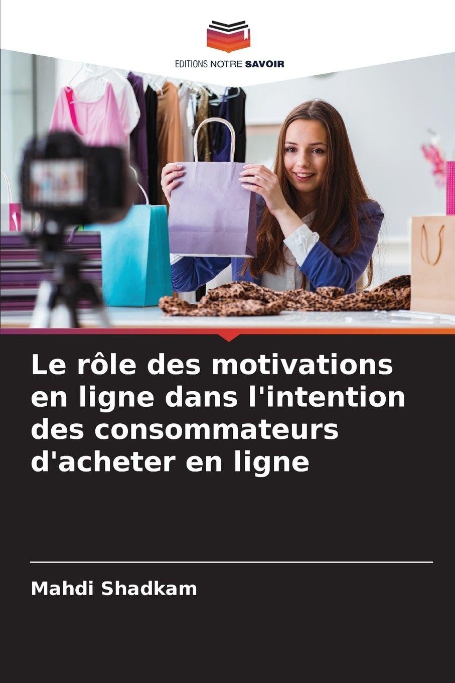 Le rôle des motivations en ligne dans l'intention des consommateurs d'acheter en ligne Law