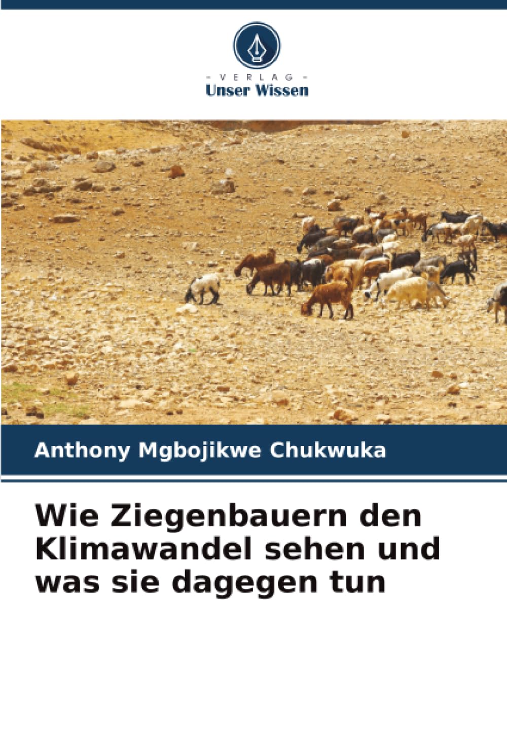 Wie Ziegenbauern den Klimawandel sehen und was sie dagegen tun Natural Sciences