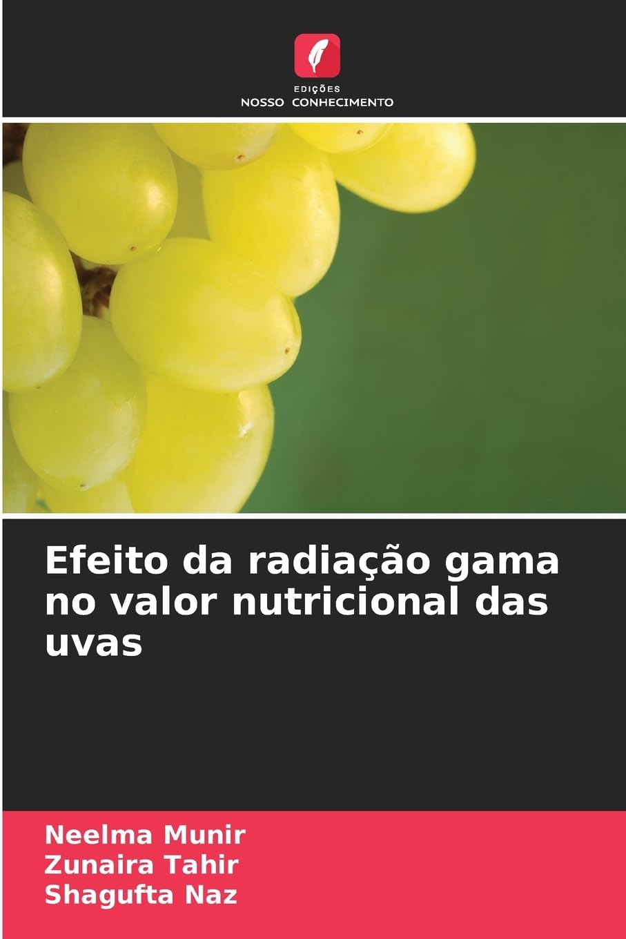 Efeito da radiação gama no valor nutricional das uvas Law