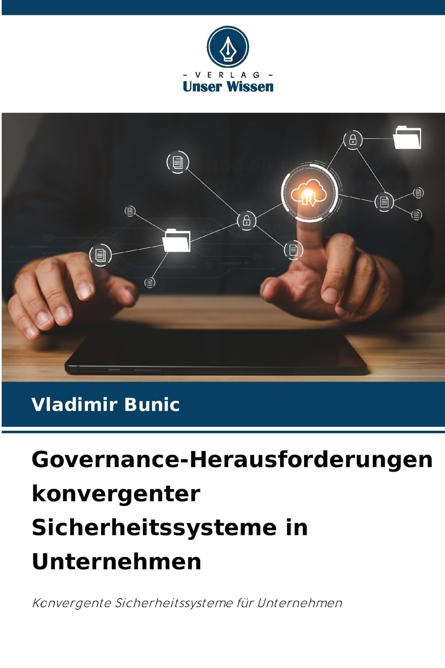 Governance-Herausforderungen konvergenter Sicherheitssysteme in Unternehmen Law