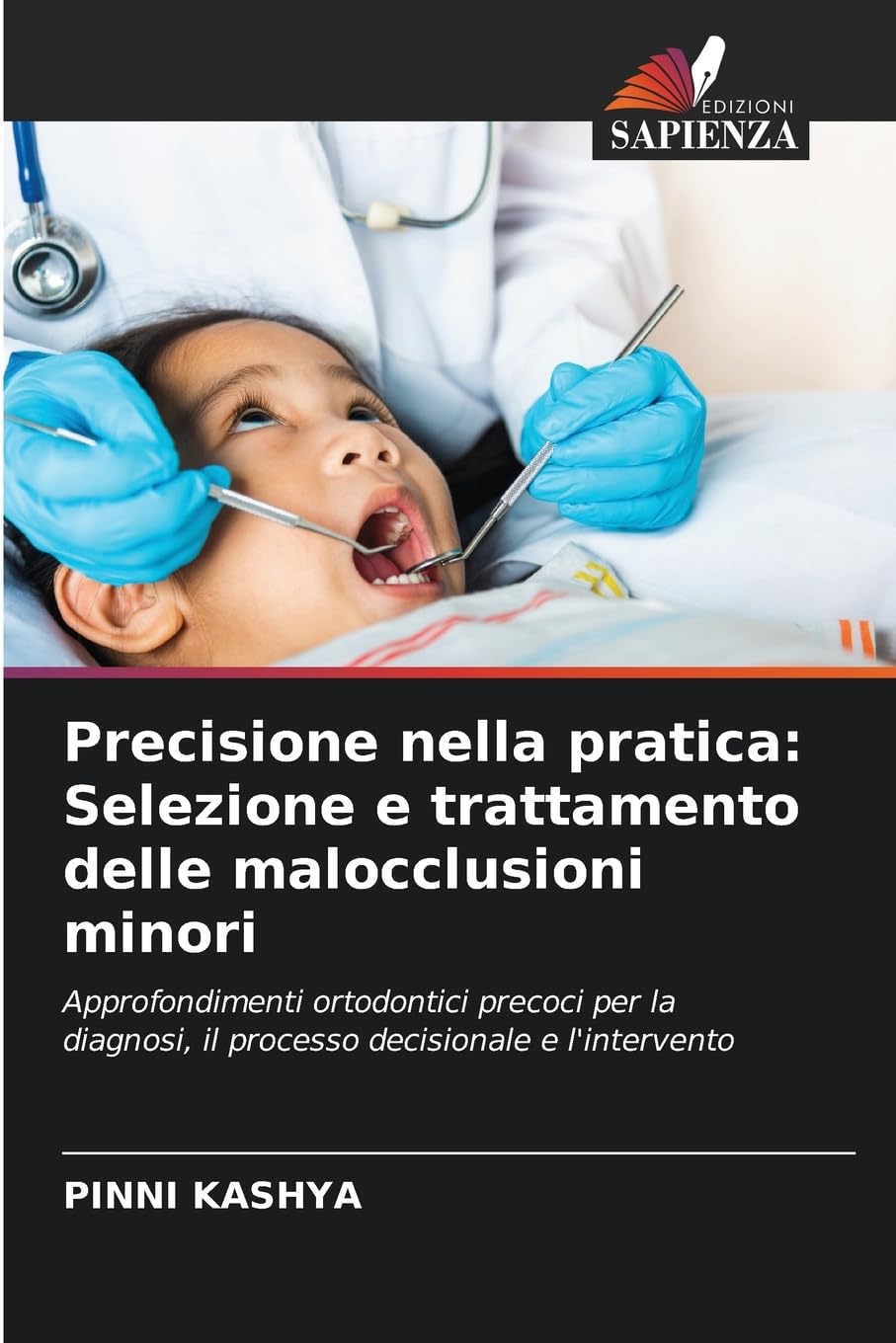 Precisione nella pratica: Selezione e trattamento delle malocclusioni minori Medicine