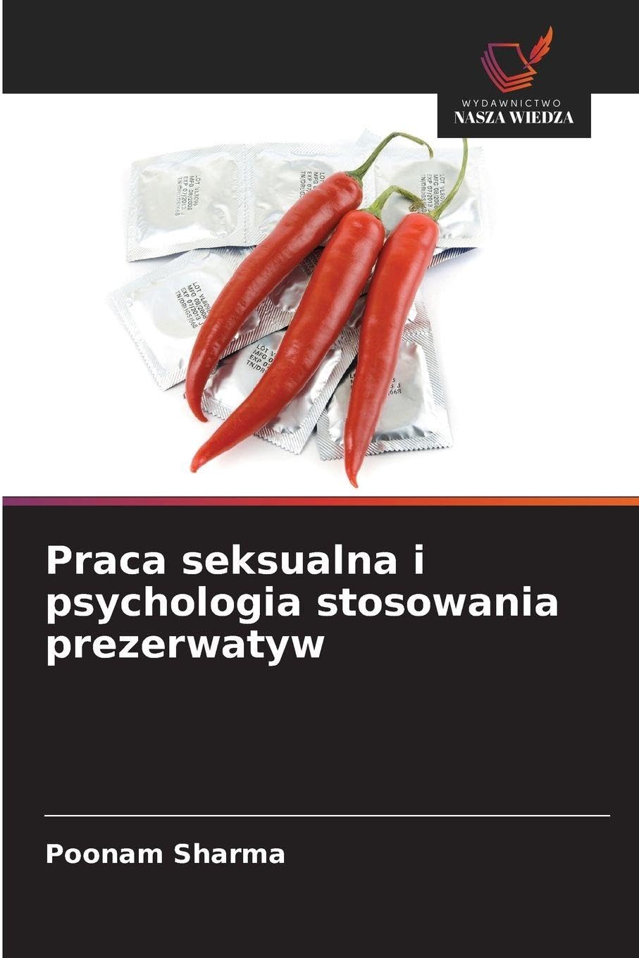 Praca seksualna i psychologia stosowania prezerwatyw Psychology