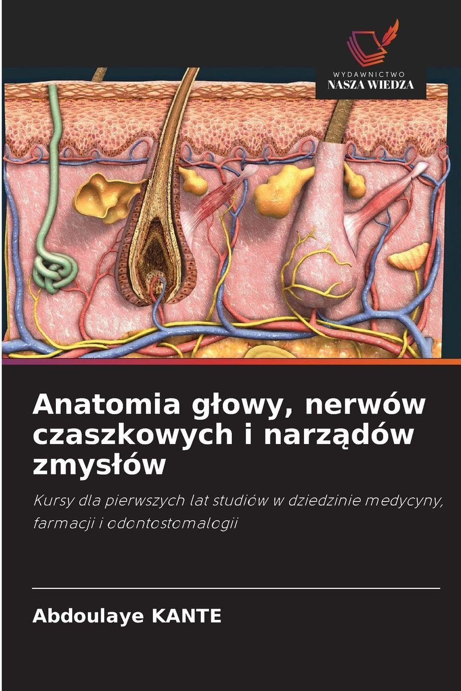 Anatomia g¿owy, nerwów czaszkowych i narz¿dów zmys¿ów Medicine