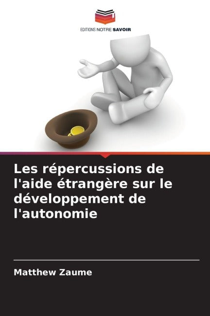 Les répercussions de l'aide étrangère sur le développement de l'autonomie Law