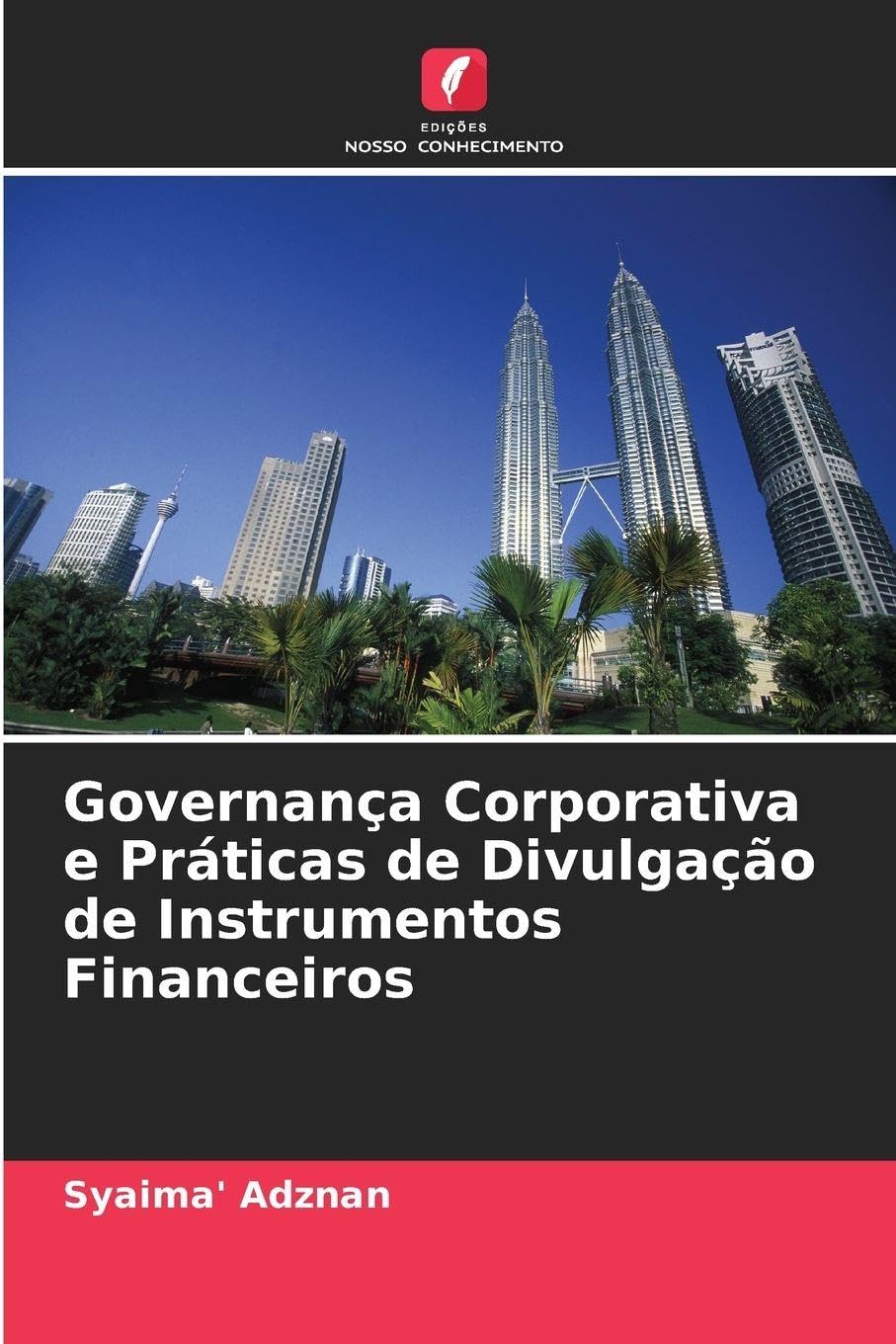 Governança Corporativa e Práticas de Divulgação de Instrumentos Financeiros Law