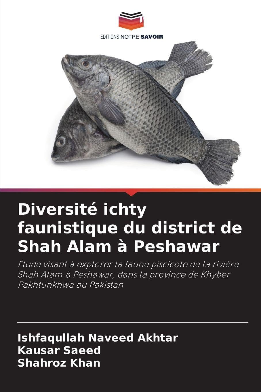 Diversité ichty faunistique du district de Shah Alam à Peshawar Natural Sciences