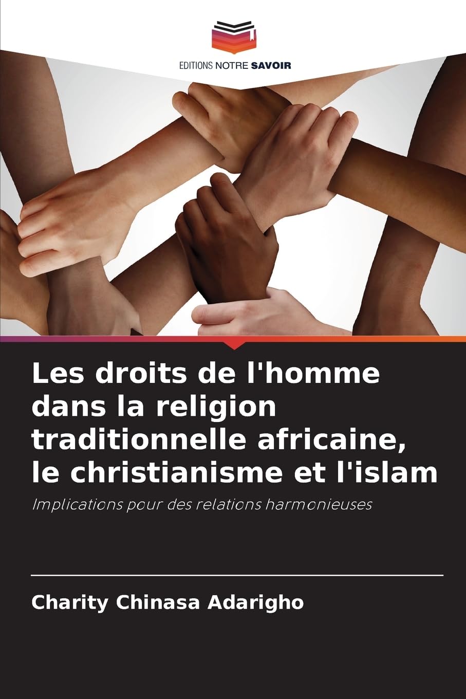 Les droits de l'homme dans la religion traditionnelle africaine, le christianisme et l'islam Religion & Esotericism