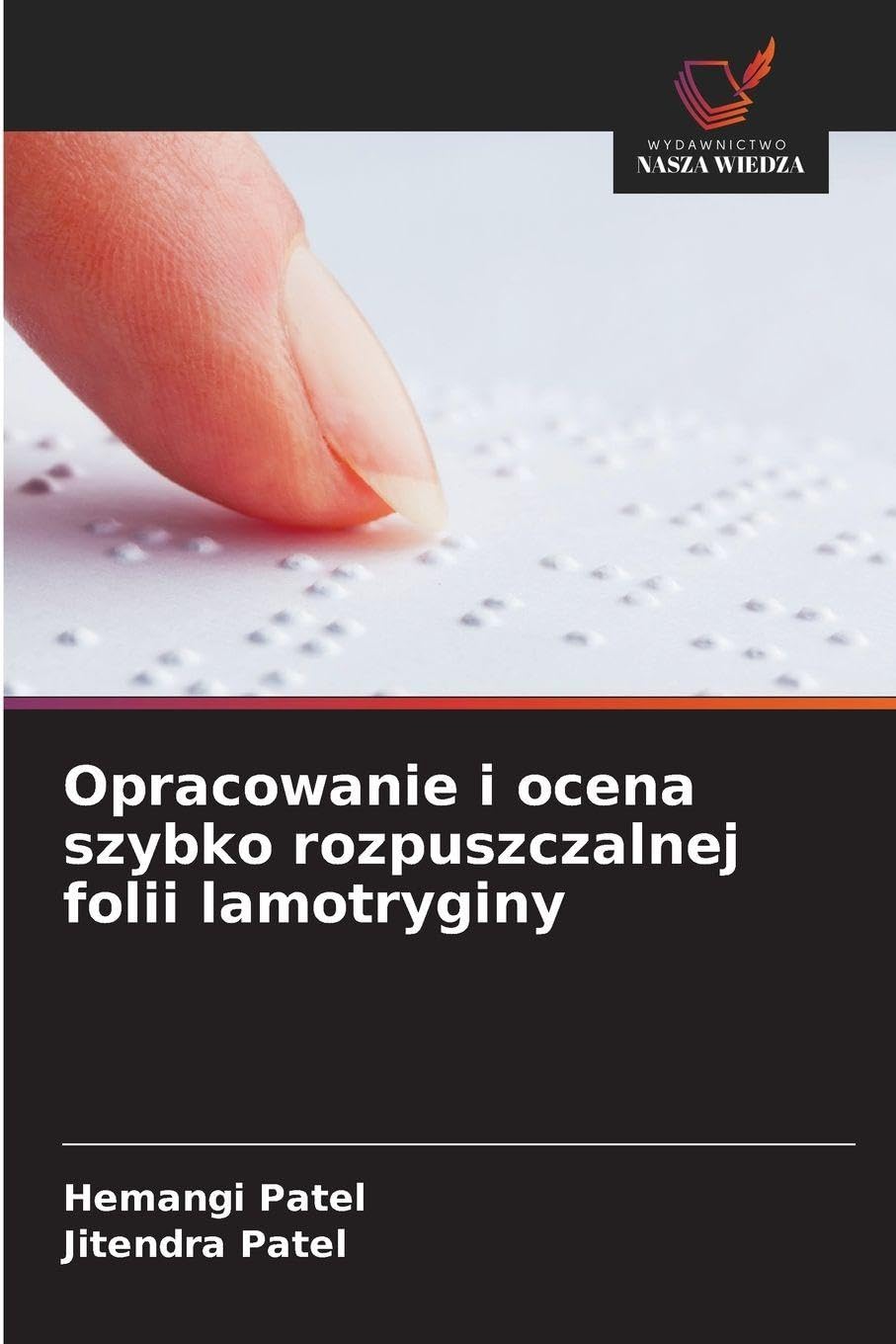 Opracowanie i ocena szybko rozpuszczalnej folii lamotryginy Medicine